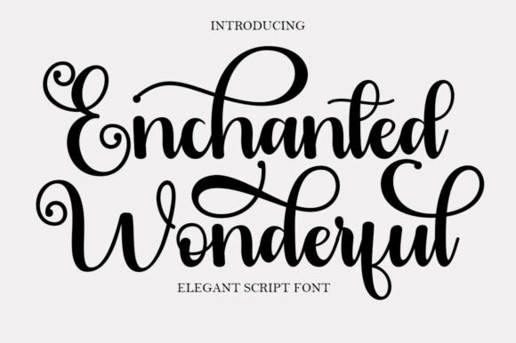 Enchanted Wonderful: A Script Font for Timeless Designs