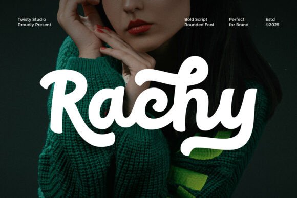 Rachy: A Bold Script for a Confident Brand Voice