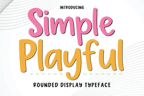 Simple Playful: A Typeface That Feels Like a Friendly Wave
